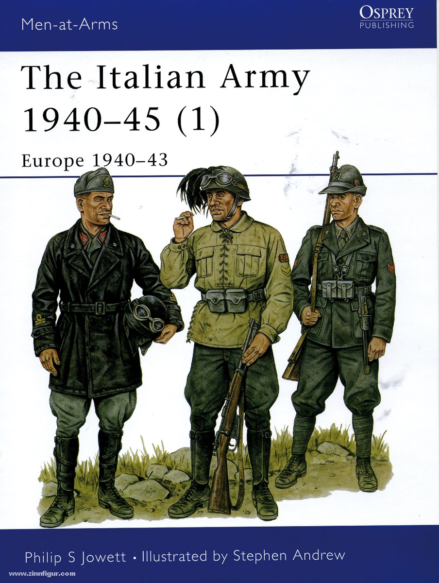 Osprey Publishing Jowett, P. S./Andrew, S. (Illustr.): The Italian Army 1940-1945. Teil 1: Europe 1940-43