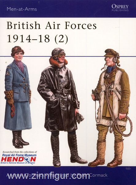 Osprey Publishing Cormack, A./Cormack, P. (Illustr.): British Air Force. 1914-18. Teil 2: Uniforms of the RAF