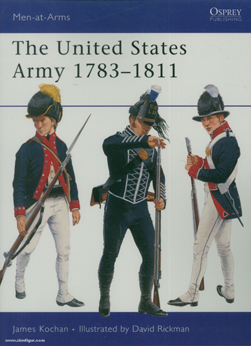 Osprey Publishing Kochan, J./Rickman, D.: The United States Army 1783-1811