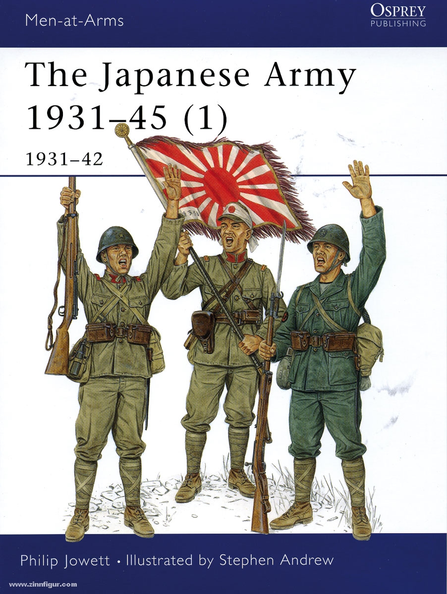 Osprey Publishing Jowett, P./Andrew, S. (Illustr.): The Japanese Army 1931-45. Teil 1: 1931-42