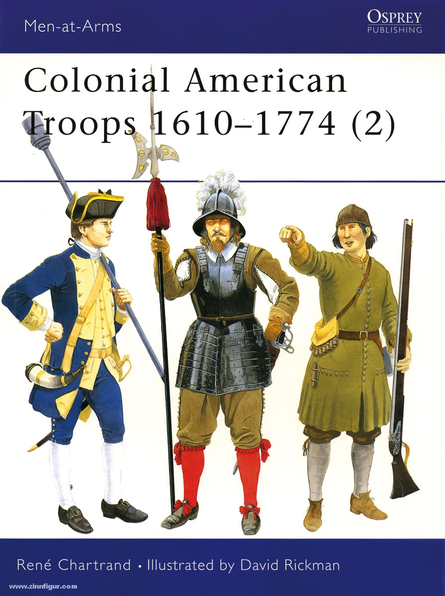 Osprey Publishing Chartrand, R./Rickman, D. (Illustr.): Colonial American Troops 1610-1774. Teil 2: Die rekrutierten Provinzialtruppen