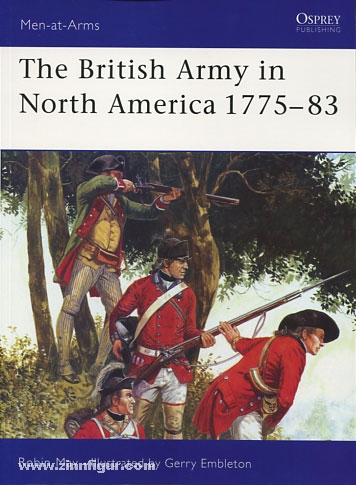 Osprey Publishing May, R./Embleton, G. (Illustr.): The British Army in North America. 1775-1783