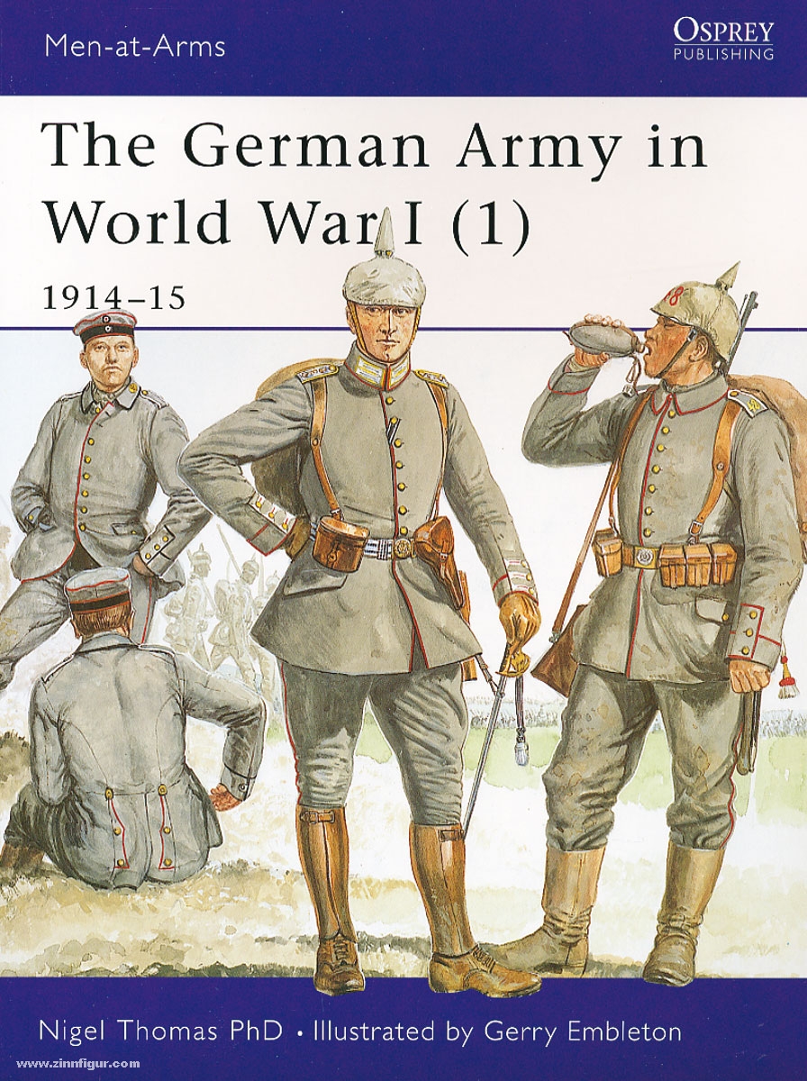 Osprey Publishing Thomas, N./Embleton, G. (Illustr.): The German Army of World War I. Teil 1: 1914-15