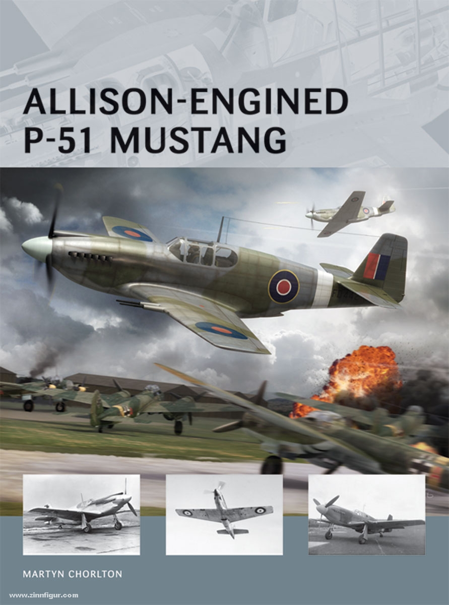 Osprey Publishing Chorlton, C./Tooby, A. (Illustr.): Allison-Engined P-51 Mustang