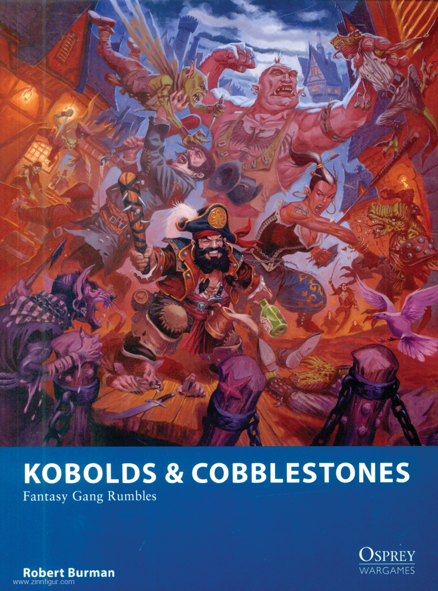 Osprey Publishing Burman, Robert/Horsley, Ralph (Illustr.): Kobolds & Cobblestones. Fantasy Gang runbles