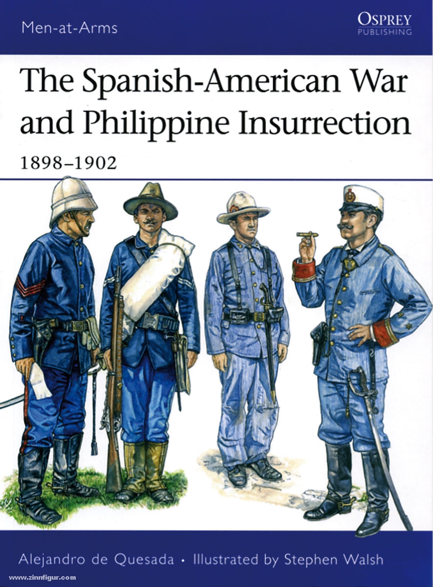 Osprey Publishing Quesada, A. de/Walsh, S. (Illustr.): The Spanish-American War & Philippine Insurrection 1898-1902