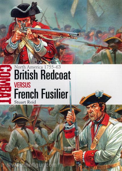 Osprey Publishing Reid, S./Dennis, P. (Illustr.): British Redcoat vs French Fusilier. North America 1755-63