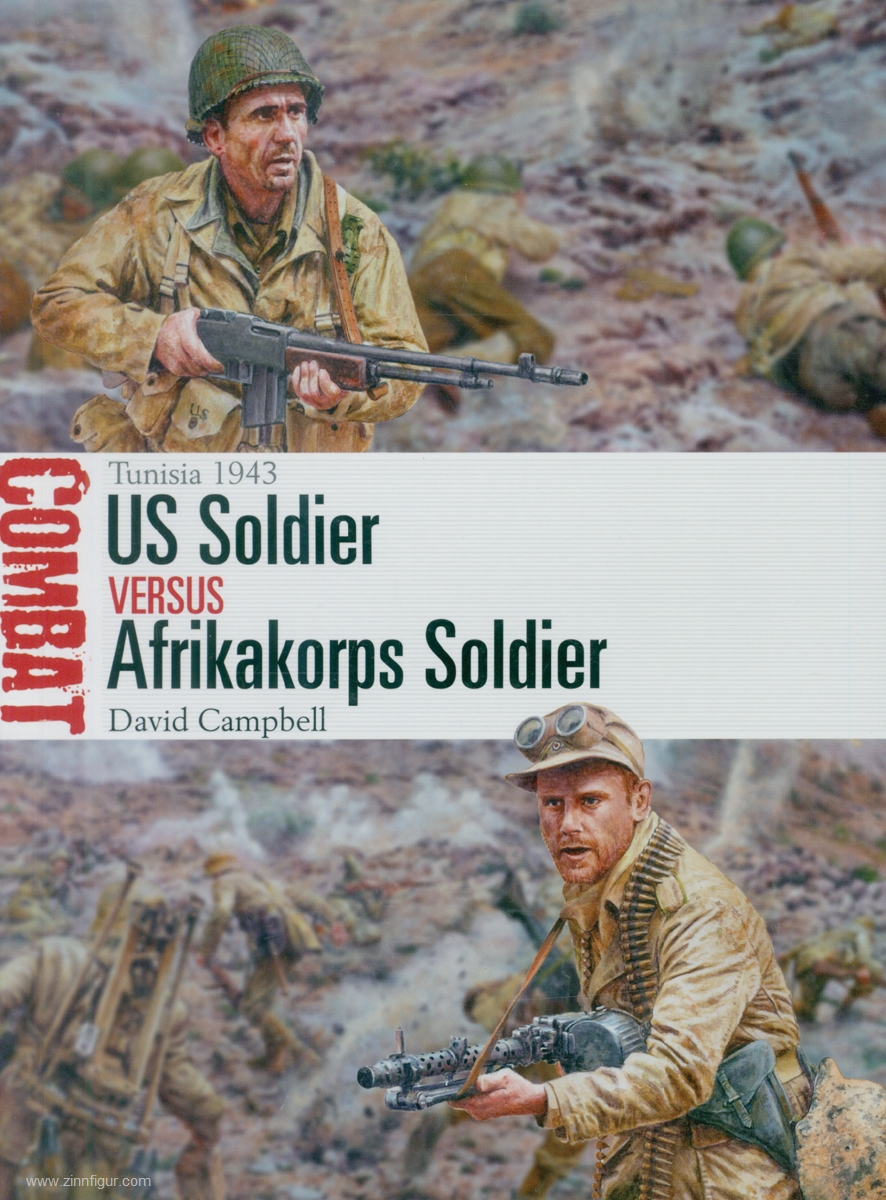Osprey Publishing Campbell, David/Noon, Steve: US Soldier vs Afrikakorps Soldier. Tunesia 1943