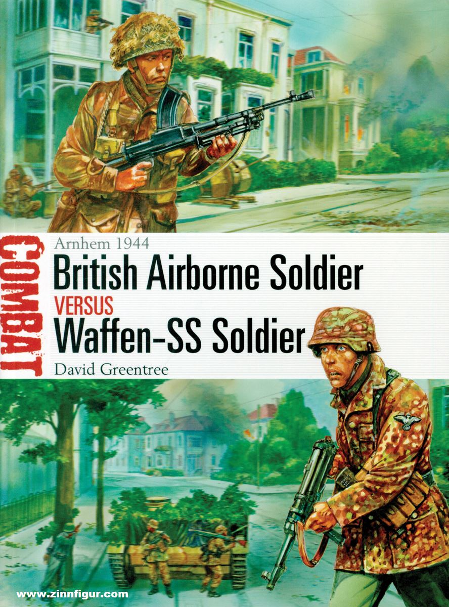Osprey Publishing Greentree, David/Dennis, Peter (Illustr.): British Airborne Soldier vs Waffen-SS Soldier. Arnhem 1944