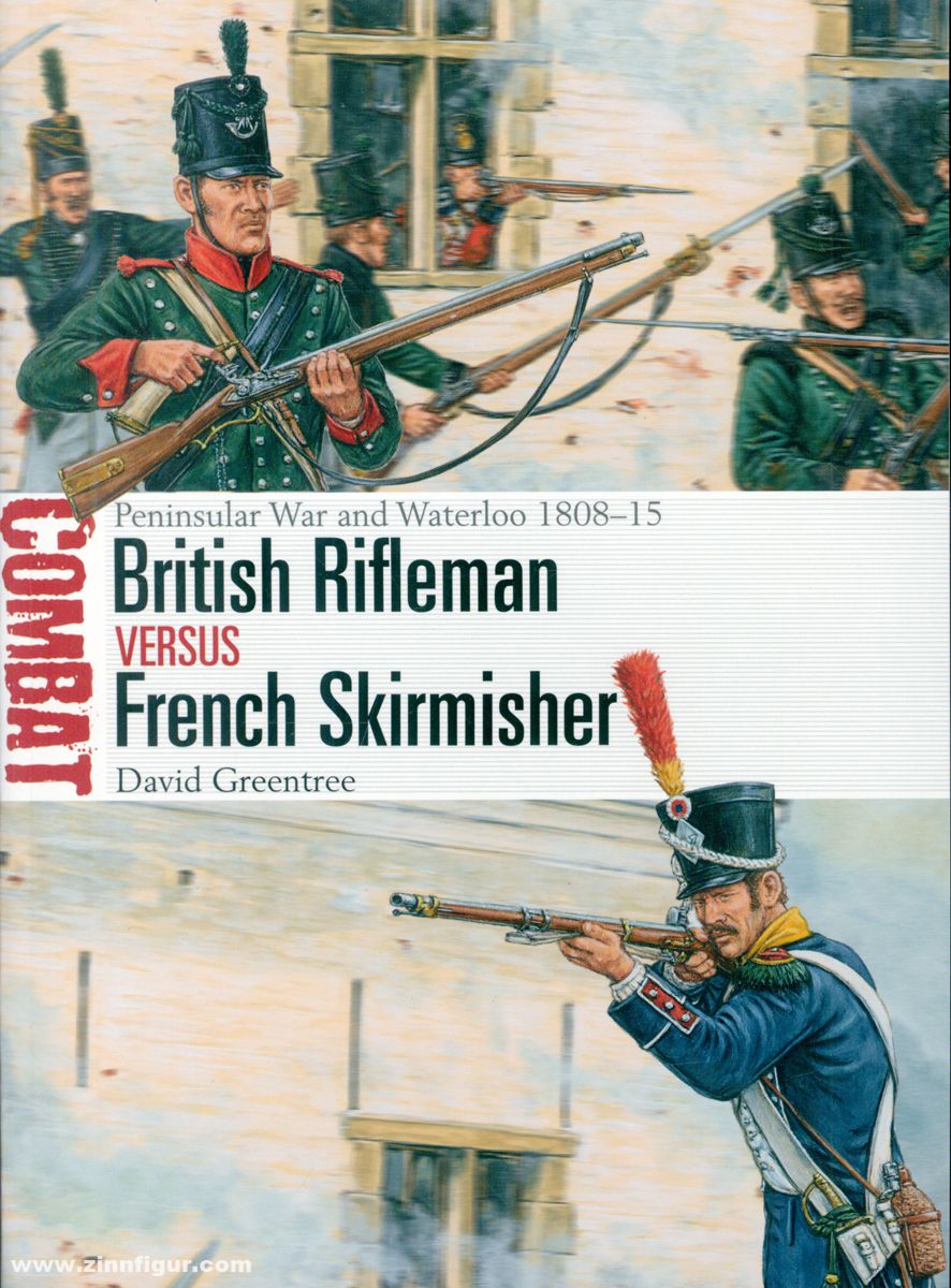 Osprey Publishing Greentree, David/Hook, Adam (Illustr.): British Rifleman vs French Skirmisher. Peninsular War and Waterloo 1808-15
