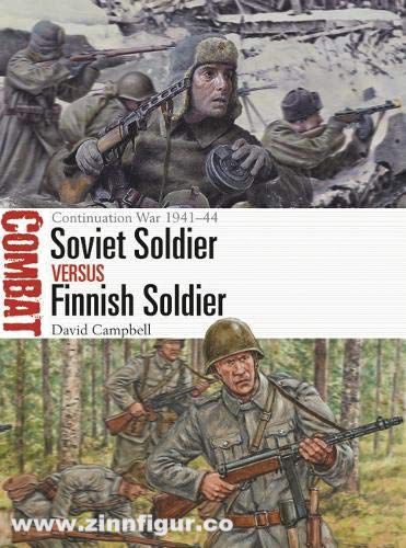 Osprey Publishing Campbell, David/Shumate, Johnny (Illustr.): Soviet Soldier vs Finish Soldier. The Continuation War 1941-44
