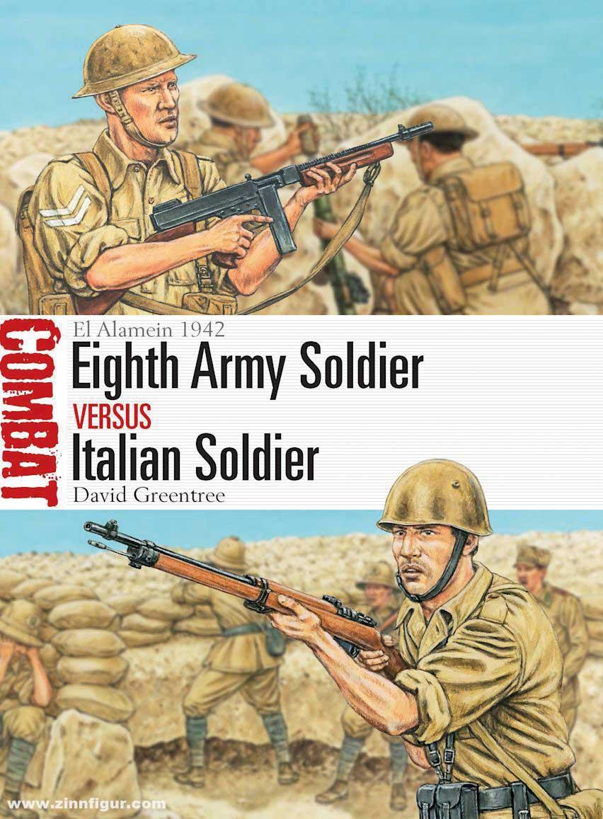 Osprey Publishing Greentree, David / Hook, Adam: Eighth Army Soldier vs Italian SoldierEl Alamein 1942