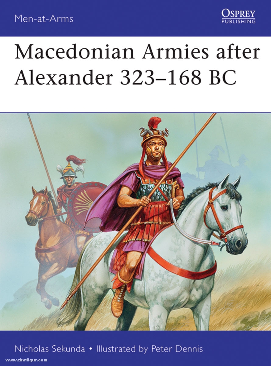 Osprey Publishing Sekunda, N./Dennis, P. (Illustr.): Macedonian Armies after Alexander 323-168 BC