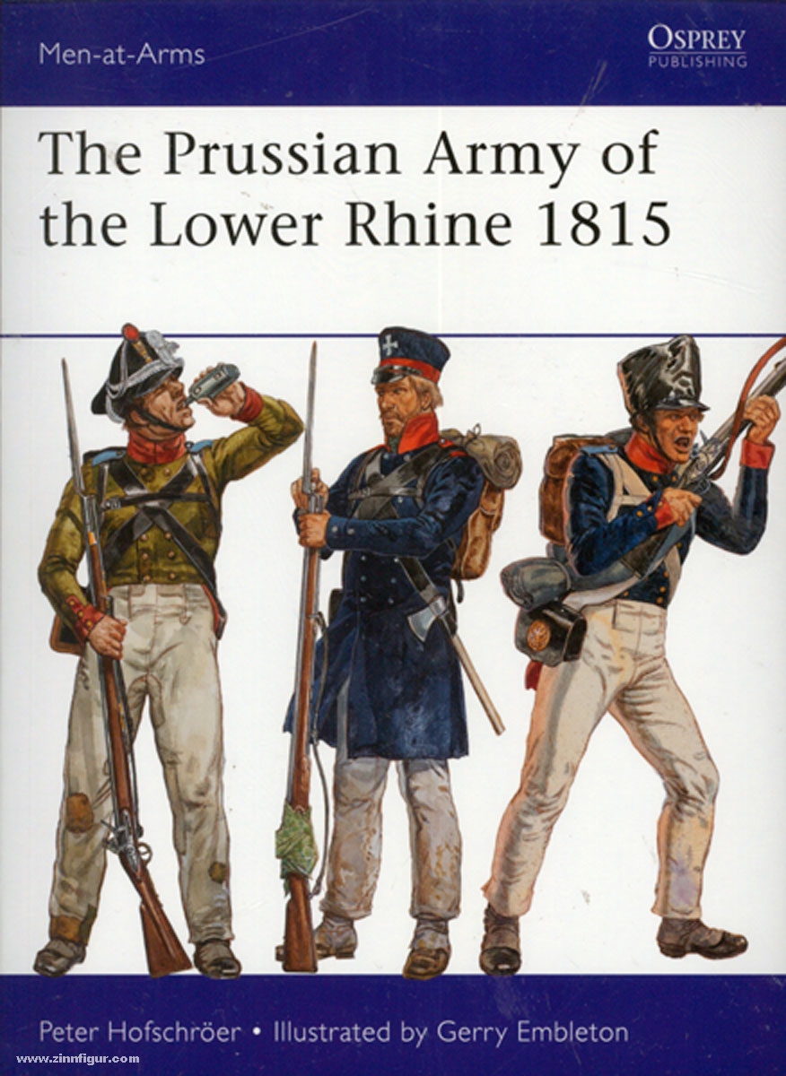 Osprey Publishing Hofschröer, P./Embleton, G. (Illustr.): The Prussian Army of the Lower Rhine 1815