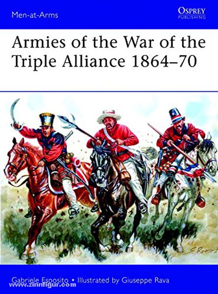 Osprey Publishing Esposito, G./Rava, G. (Illustr.): Armies of the War of the Triple Alliance 1864-70