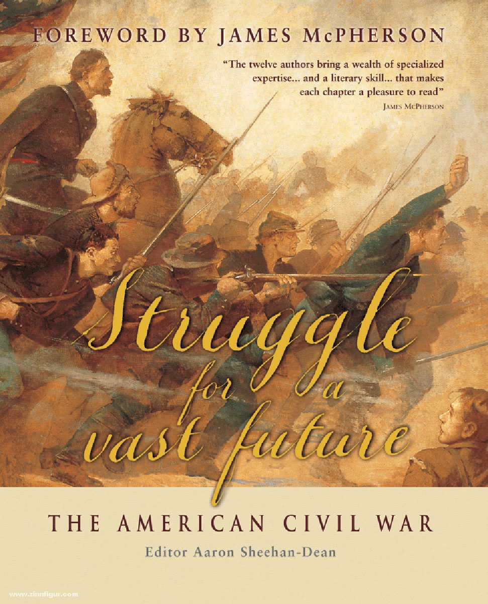Osprey Publishing Sheehan-Dean, A.: Struggle for a Vast Future: The American Civil War