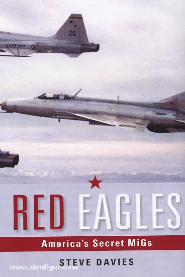 Osprey Publishing Davies, S.: Red Eagles. America's Secret MiGs