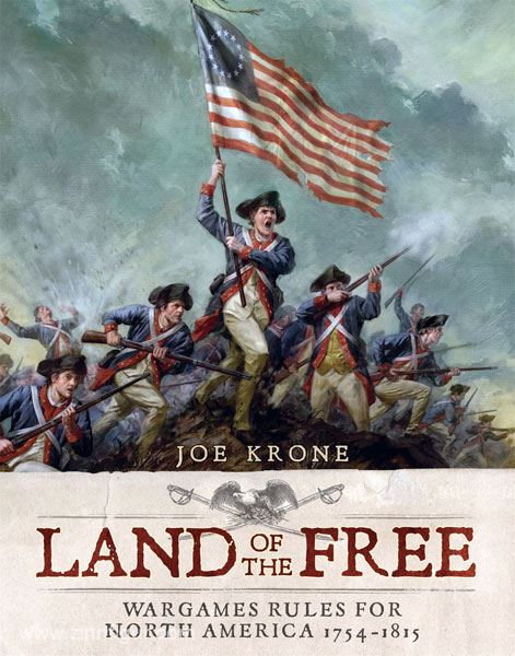 Osprey Publishing Krone, J.: Land of the Free. Wargame Rules for North America 1754-1815