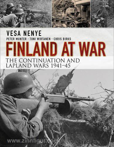 Osprey Publishing Nenye, V./Munter, P./Wirtanen, T. u. a.: Finland at War. The Continuation and Lapland Wars 1941-1945