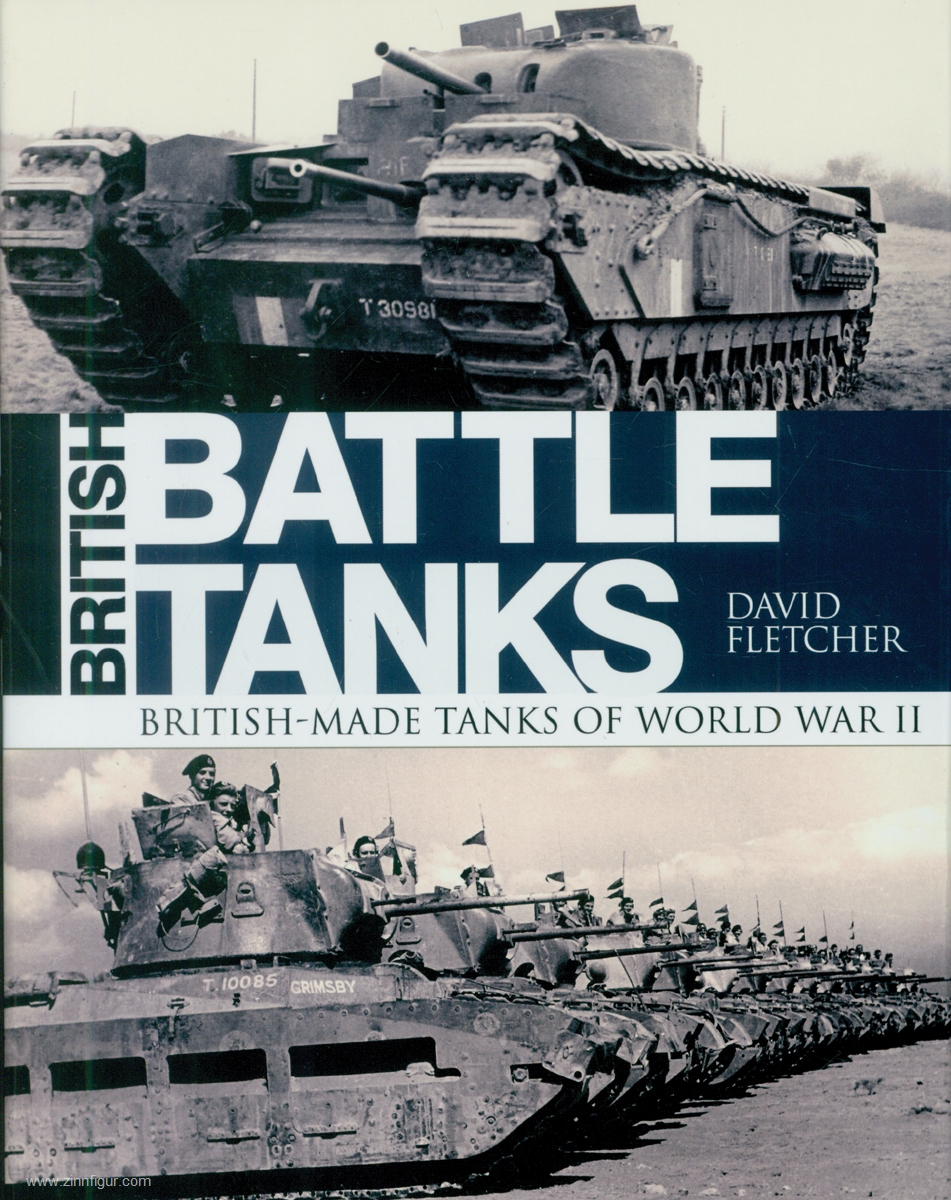 Osprey Publishing Fletcher, D.: British Battle Tanks. Band 2: British-Made Tanks of World War II