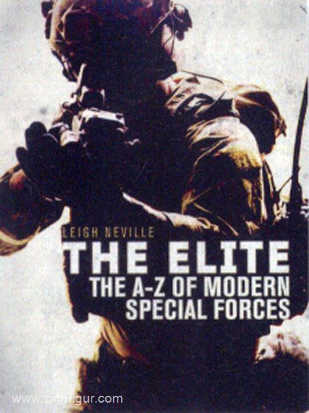 Osprey Publishing Neville, Leigh: The Elite. The A-Z of Modern Special Operations Forces
