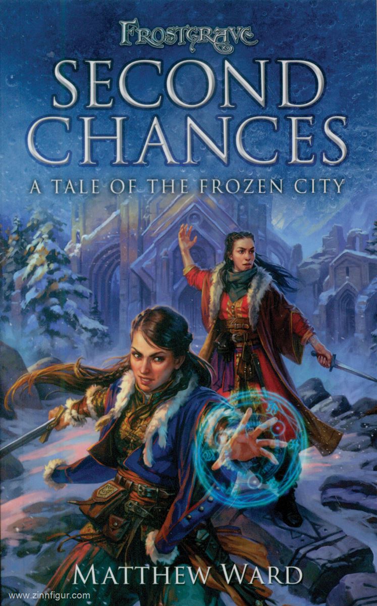 Osprey Publishing Ward, Matthew: Frostgrave. Second Chances. A Tale of the Frozen City