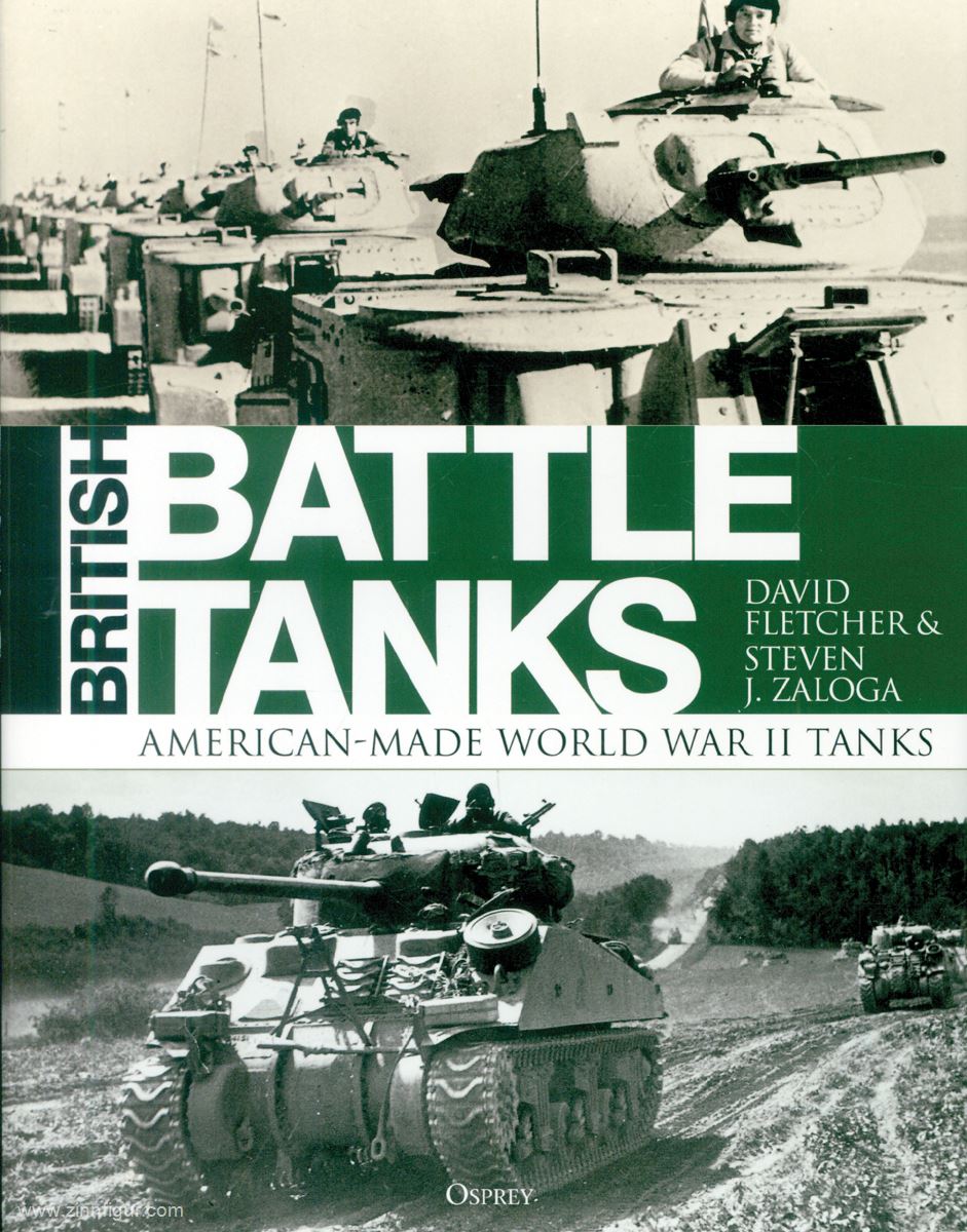 Osprey Publishing Fletcher, David/Zaloga, Steven J.: British Battle Tanks. US-made Tanks of World War II