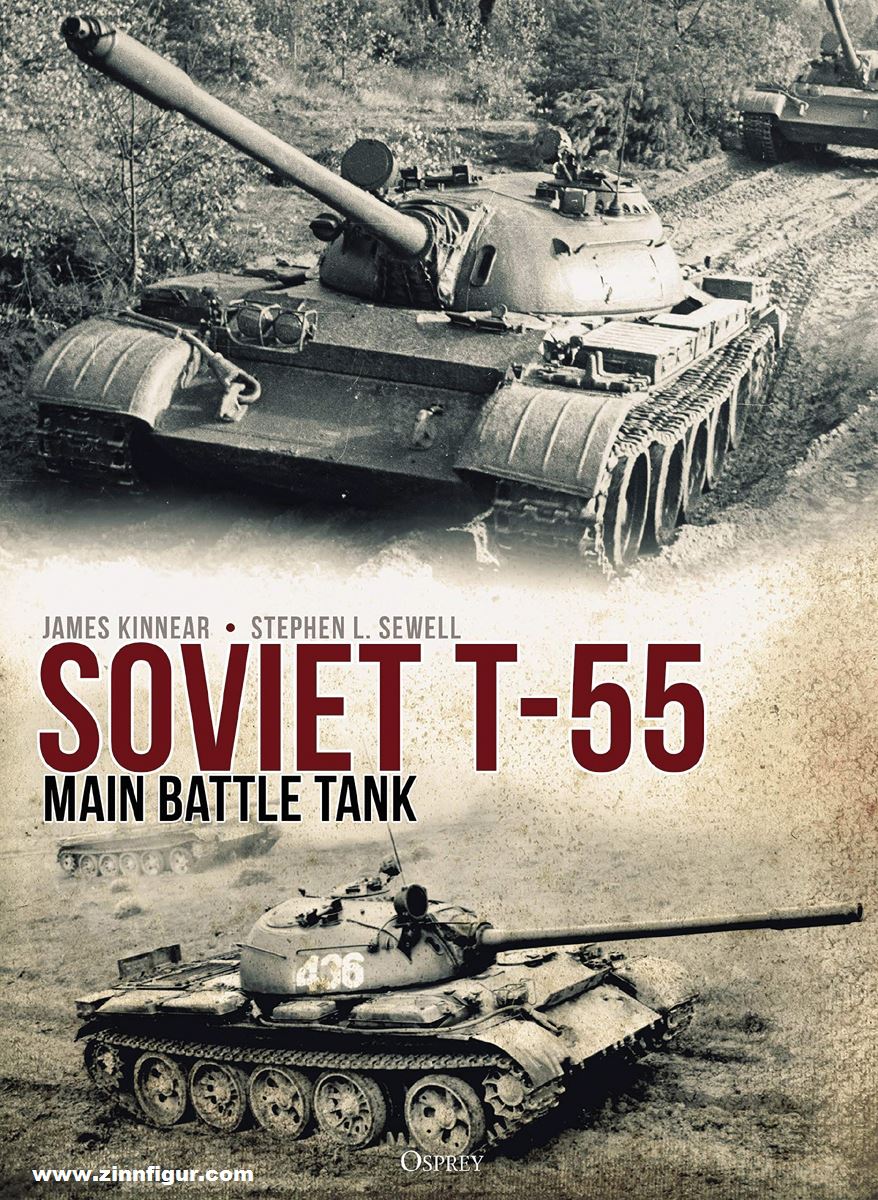 Osprey Publishing Kinnear, James/Sewell, Stephen L.: Soviet T-55 Main Battle Tank