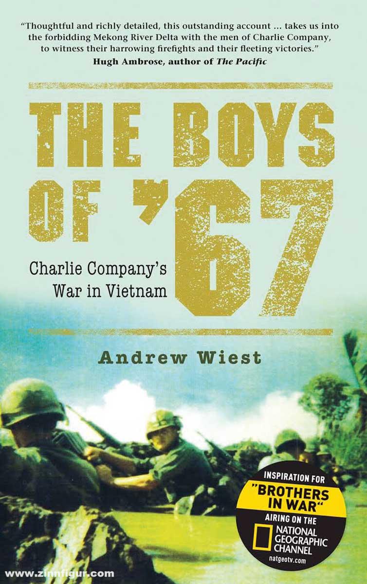 Osprey Publishing Wiest, Andrew/Hendrix, Eric (Illustr.): The Boys of '67. Charlie Company's War in Vietnam