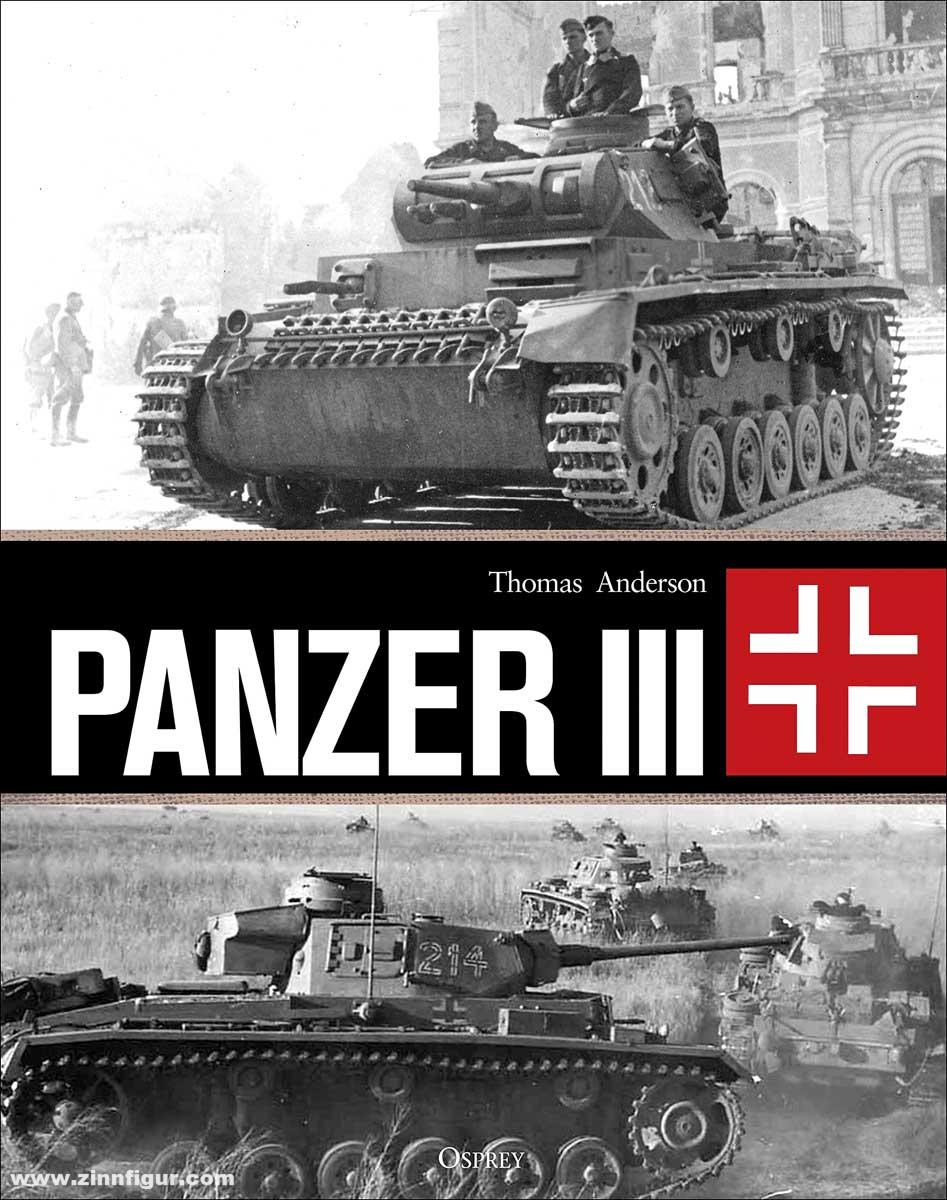 Osprey Publishing Anderson, Thomas: Panzer III