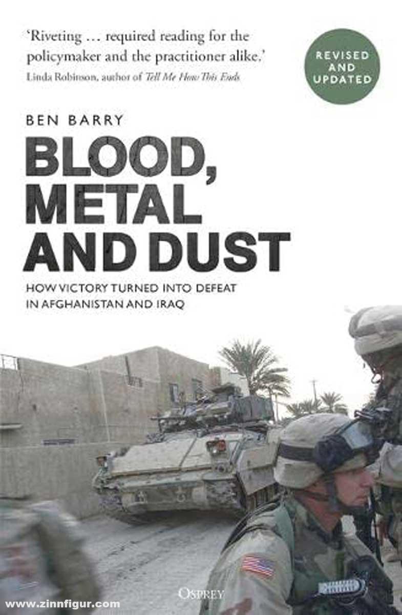 Osprey Publishing Barry, Ben: Blood, Metal and Dust. The Wars in Afghanistan and Iraq 2001-2014
