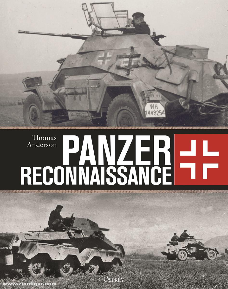 Osprey Publishing Anderson, Thomas: Panzer Reconnaissance
