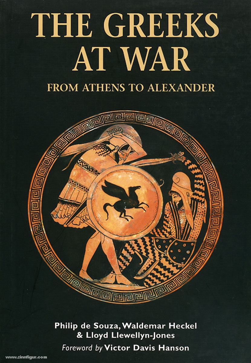 Osprey Publishing Souza, P. de/Heckel, W.: The Greeks at War. From Athens to Alexander