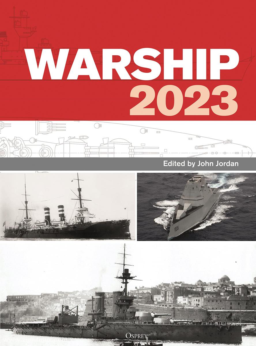 Osprey Publishing Jordan, John (Hrsg.): Warship 2023