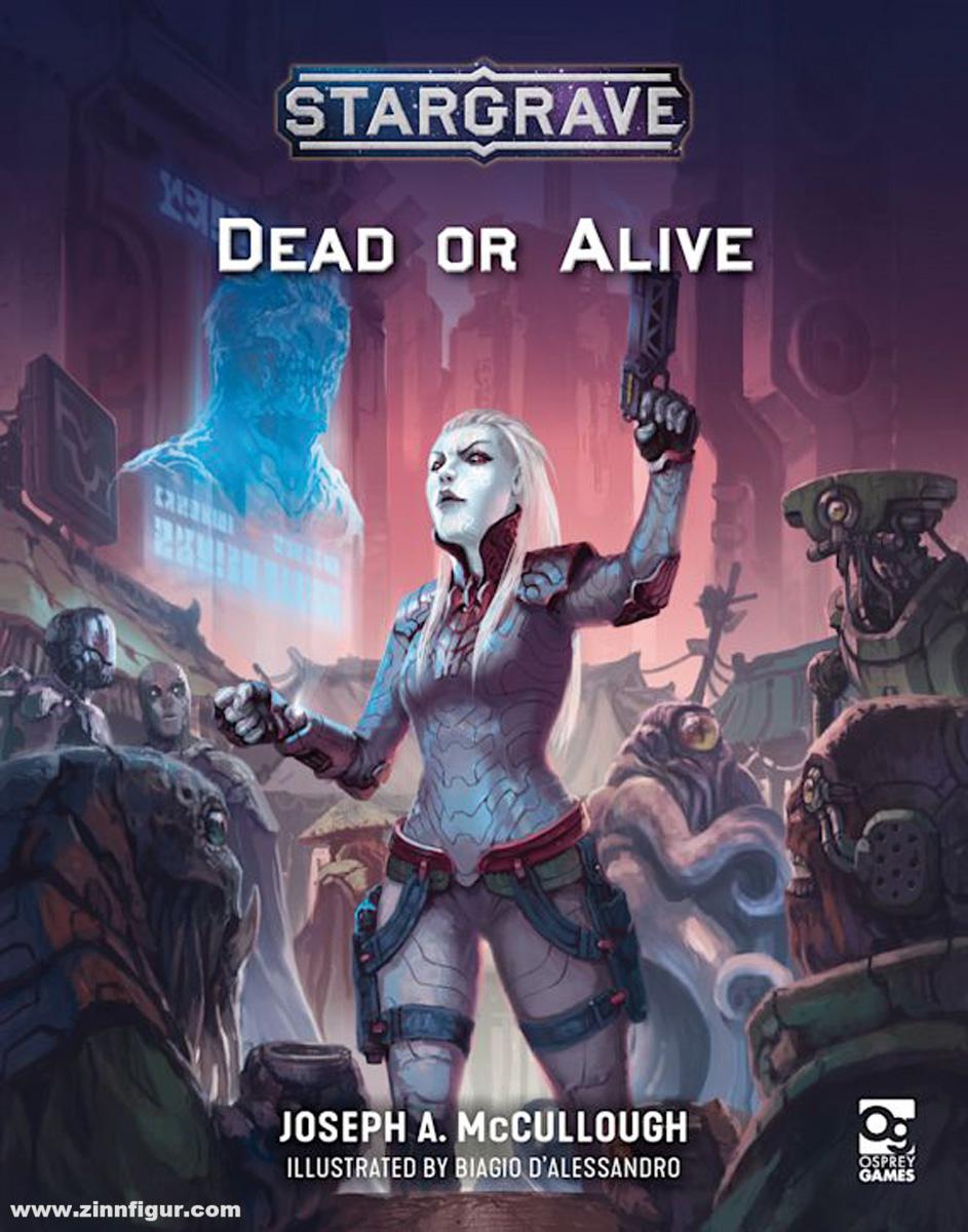 Osprey Publishing McCullough, Joseph A./D'Alessandro, Biagio (Illustr.): Stargrave. Dead or Alive
