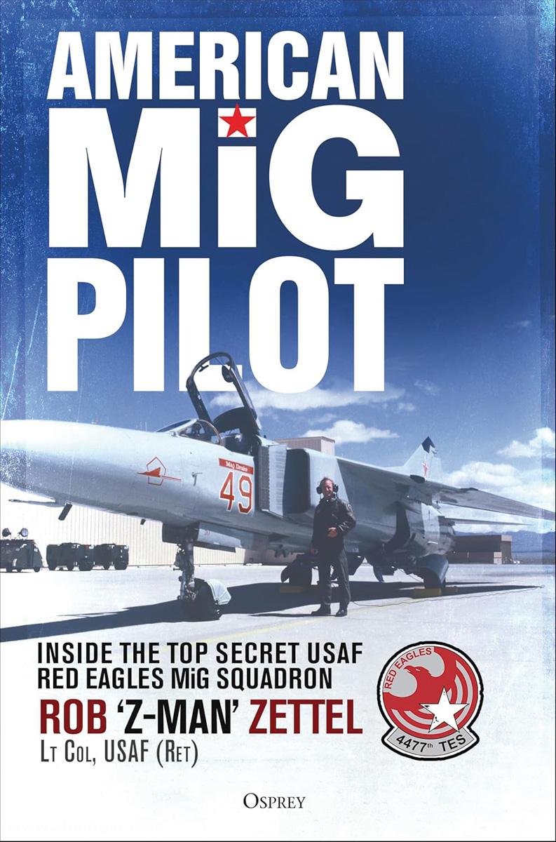 Osprey Publishing Zettel, Rob: American MiG Pilot