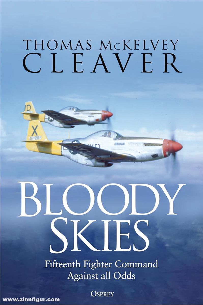 Osprey Publishing Cleaver, Thomas M.: Bloody Skies