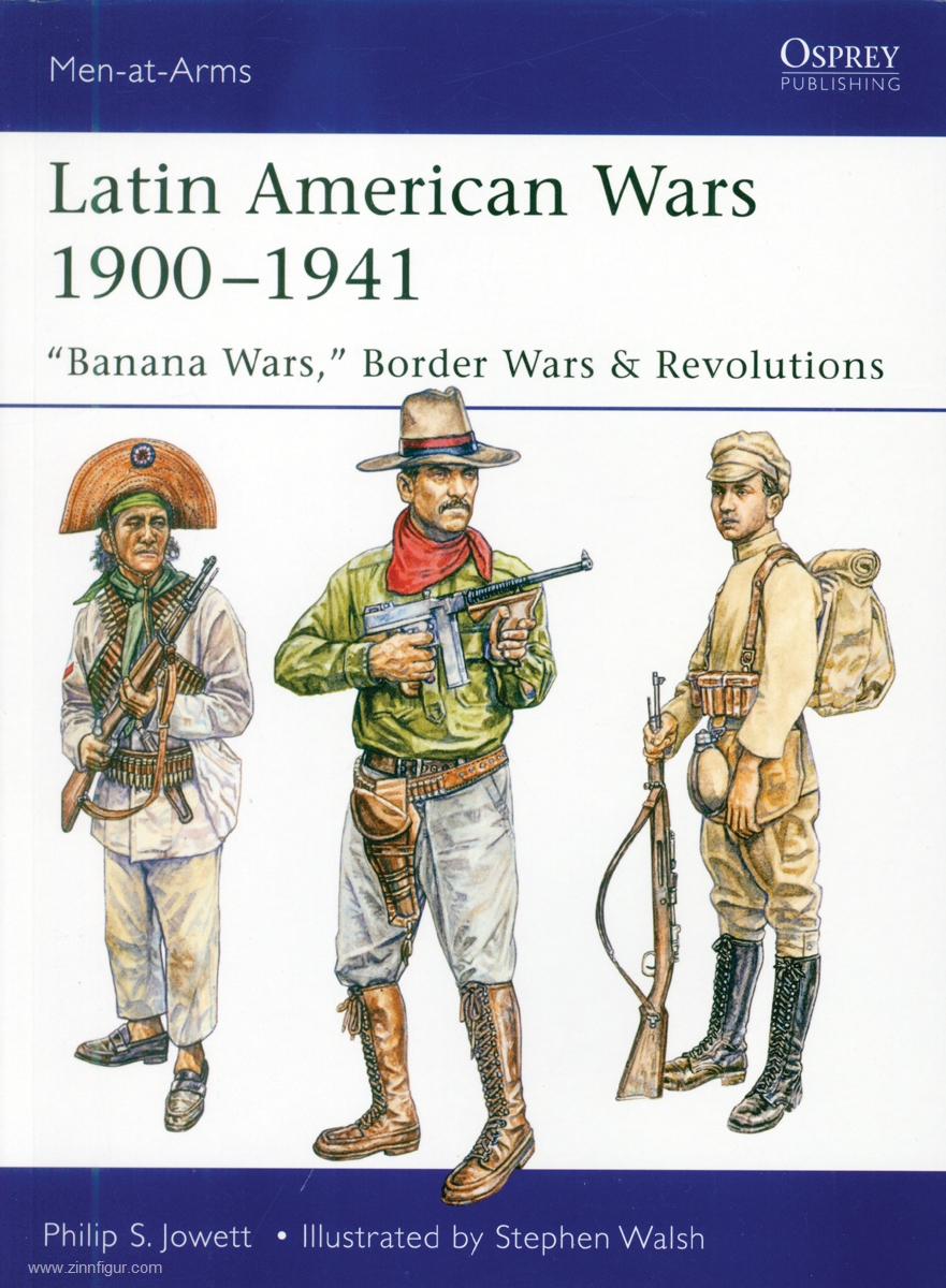 Osprey Publishing Jowett, Philip/Walsh, Stephen (Illustr.): Latin American Wars 1900-1941