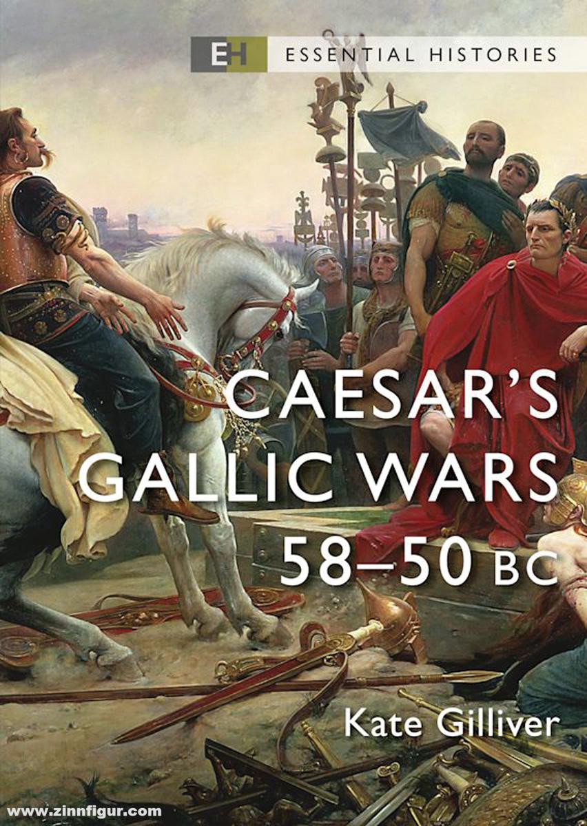 Osprey Publishing Gilliver, Kate: Caesar's Gallic Wars 58-50 BC