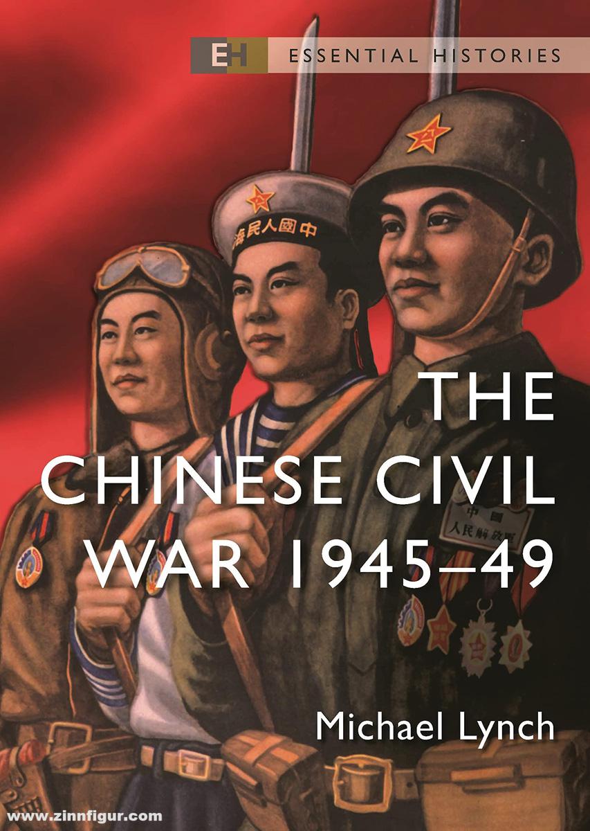 Osprey Publishing Lynch, Michael: The Chinese Civil War 1945-49