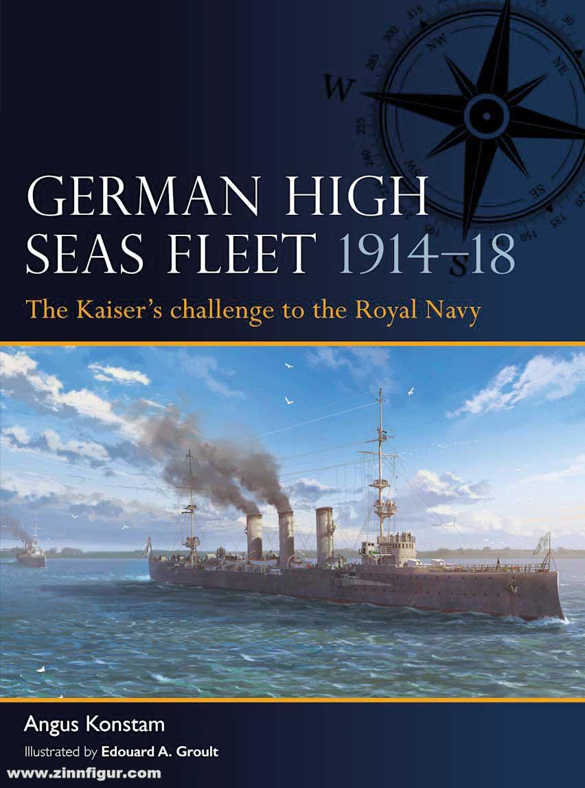 Osprey Publishing Konstam, Angus/Groult, Edouard A. (Illustr.): German High Seas Fleet 1914-18. The Kaiser's challenge to the Royal Navy