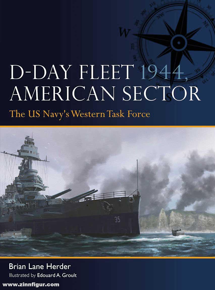 Osprey Publishing Herder, Brian Lane / Groult, Edouard A.: D-Day Fleet 1944, American Sector - The US Navy's Western Task Force