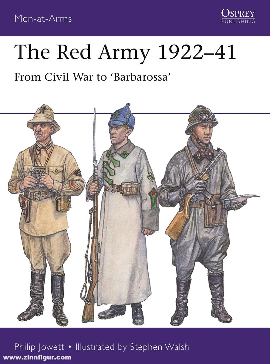 Osprey Publishing Jowett, Philipp/Walsh, Steve (Illustr.): The Red Army 1922-41. From Civil War to 'Barbarossa'