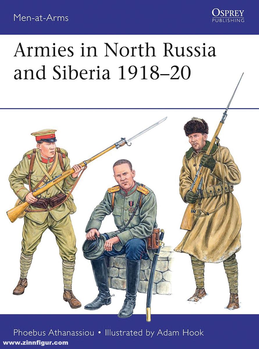 Osprey Publishing Athanassiou, Phoebus/Hook, Adam (Illustr.): Armies in North Russia and Siberia 1918-20