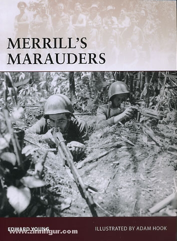 Osprey Publishing Young, E./Hook, A. (Illustr.): Merrill's Marauders