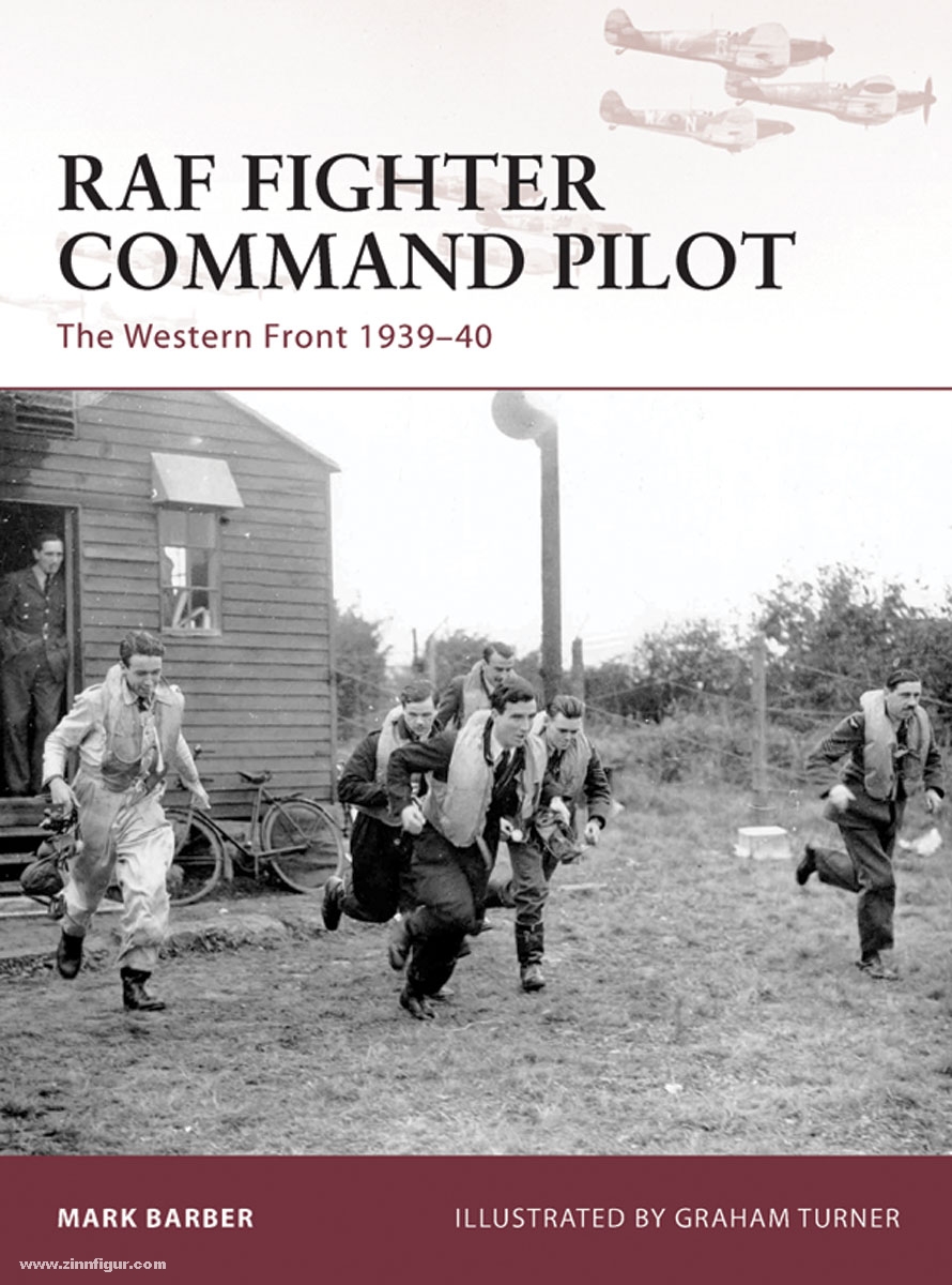 Osprey Publishing Barber, M./Turner, G. (Illustr.): RAF Fighter Command Pilot. The Western Front 1939-1940