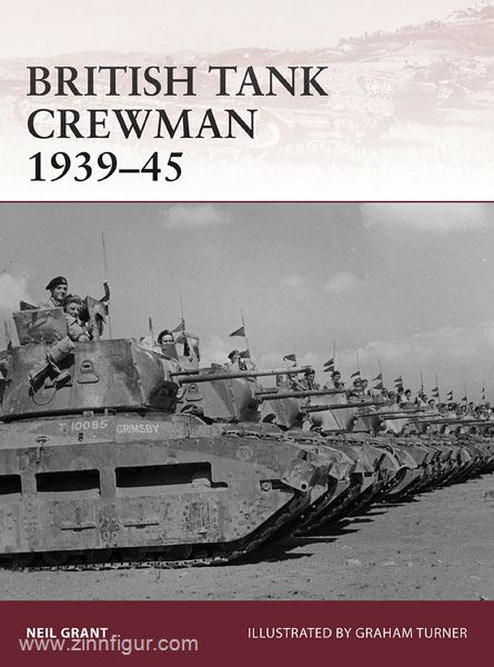 Osprey Publishing Grant, N./Turner, G. (Illustr.): British Tank Crewman 1939-1945