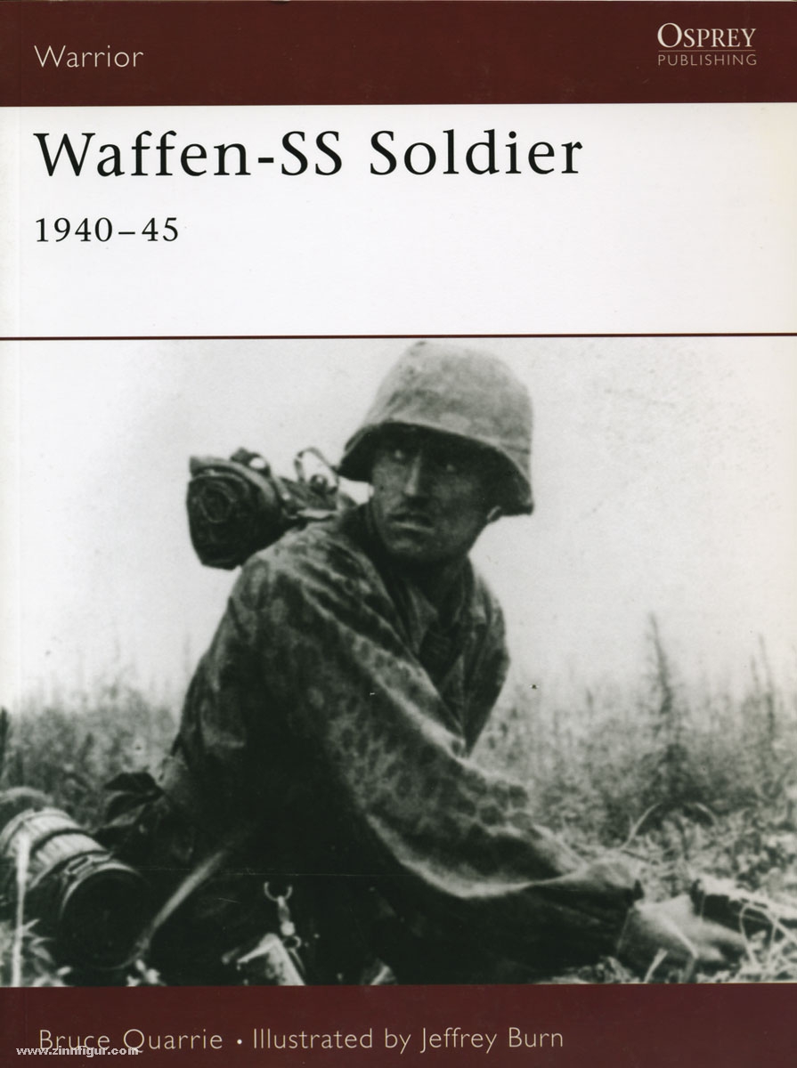 Osprey Publishing Quarrie, B./Burn, J. (Illustr.): Waffen SS Soldier 1940-45