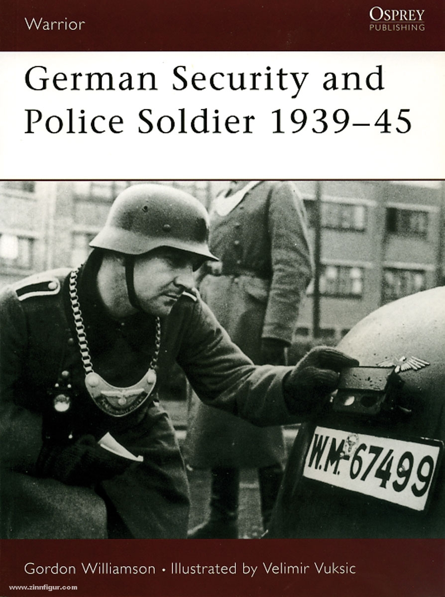 Osprey Publishing Williamson, G./Vuksic, V. (Illustr.): German Security and Police Soldier 1939-45