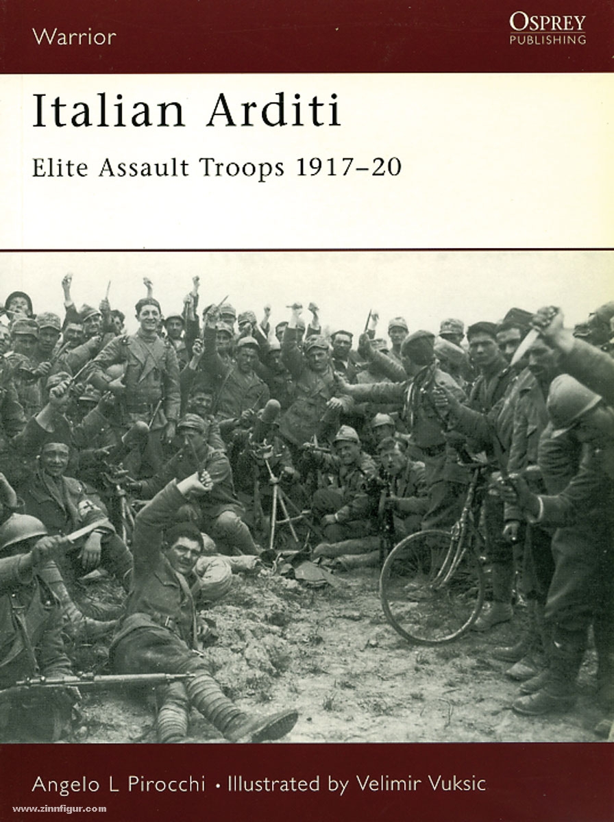Osprey Publishing Pirocchi, A. L./Vuksic, V. (Illustr.): Italian Arditi. Elite Assault Troops 1917-1920